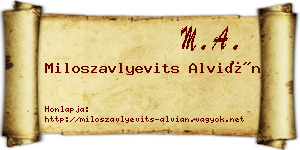 Miloszavlyevits Alvián névjegykártya